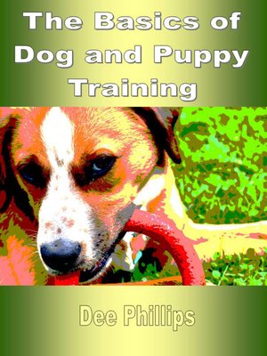 cover image of The Basics of Dog and Puppy Training